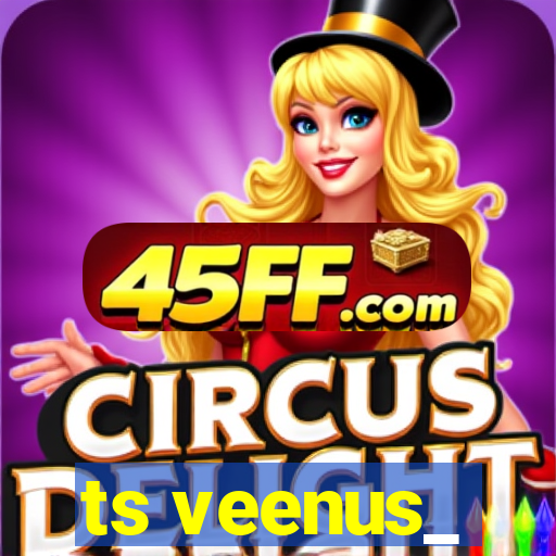 ts veenus_